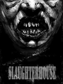SLAUGHTERHOUSE