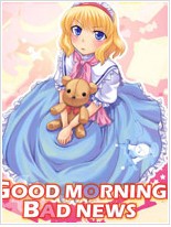GOODMORNINGBADNEWS