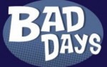 Bad Days Season 3