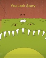 You Look Scary