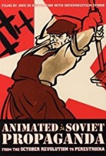 Animated Soviet Propaganda: From the October Revolution to Perestroika