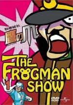 THE FROGMAN SHOW