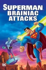 Superman:Brainiac Attacks