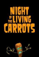 Night of the Living Carrots