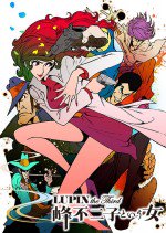 LUPIN the Third ～峰不二子という女～